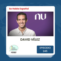 Episodio 245: David Vélez