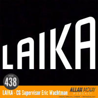 438 - LAIKA - CG Supervisor Eric Wachtman