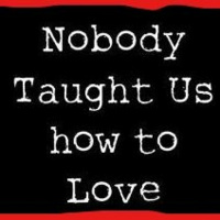 WHO TEACHES US HOW TO LOVE? (ESP 33 1-21-18)