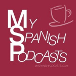 Learn Spanish: Podcast De My Spanish Podcasts
