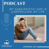 My Narcissistic Son is Controlling My Life