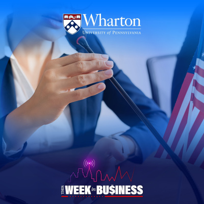 Wharton Business Radio Highlights