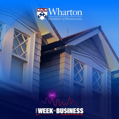 Wharton Business Radio Highlights