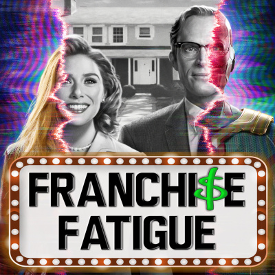 Franchise Fatigue