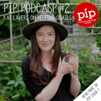 Pip Permaculture Podcast #2: Keeping Quails with Kat Lavers