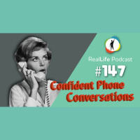 147 – Confident Phone Conversations