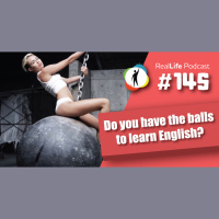 145 - Do You Have The Balls To learn English?