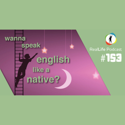 The Reallife English Podcast