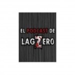 Podcast El Podcast De Lagzero