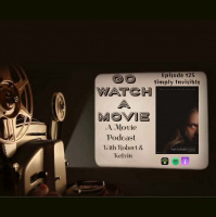Go Watch a Movie Episode 125 Simply Invisible