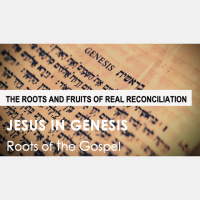 Genesis 45:1 - 46:7 - THE ROOTS AND FRUITS OF REAL RECONCILIATION - Audio