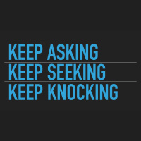 KEEP ASKING, KEEP SEEKING, KEEP KNOCKING - Joseph Pilgrim - Audio