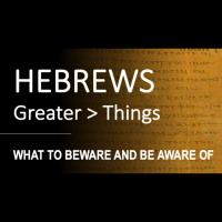 Hebrews 13:4-9 - WHAT TO BEWARE AND BE AWARE OF - Audio