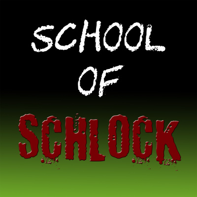 School Of Schlock