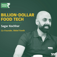 Sagar Kochhar on Building a Food Empire: From Faasos to the Worlds Largest Internet Restaurant | Anupam Gupta | Paisa Vaisa