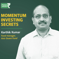 Momentum Investing Secrets with Karthik Kumar of Axis quant fund