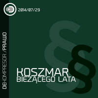 Koszmar bieżącego lata