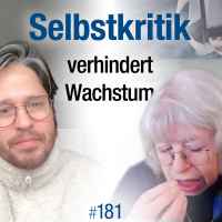 #181 - Bist du jemals gut genug? (Selbstkritik)