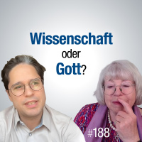 #188 - Müssen wir Gott und Wissenschaft trennen?