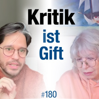 #180 - Kritik füttert das Ego