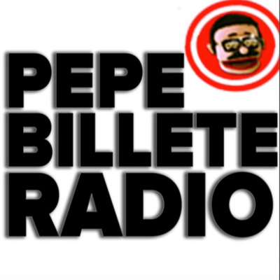 Pepe Billete Uncensored
