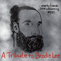 238. Tribute to Brodie Lee
