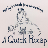 126: Episode 126: A Quick Recap
