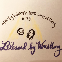 173: Blessed by Wrestling