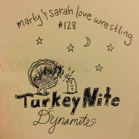 128: Episode 128: Turkey Nite Dynamite