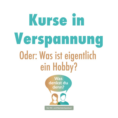 Was Denkst Du Denn?