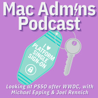 Episode 418: Looking at PSSO after WWDC, with Michael Epping  Joel Rennich