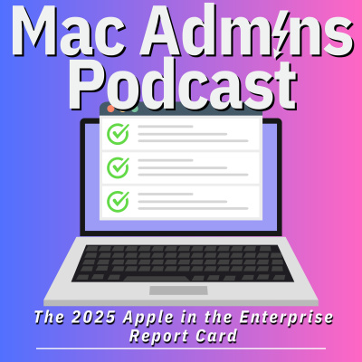 Mac Admins Podcast