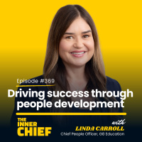 369. Driving business success through the development of your people, with Linda Carroll, Chief People Officer of G8 Education