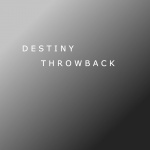 Destiny Throwback