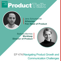 EP 474 - Atlassian Fmr Head of Product on Navigating Product Growth and Communication Challenges
