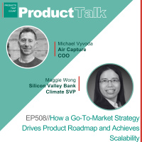 EP 508 - Aircapture COO on How a Go-To-Market Strategy Drives Product Roadmap and Achieves Scalability