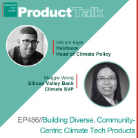EP 486 - Heirloom Head of Climate Policy on Building Diverse, Community-Centric Climate Tech Products
