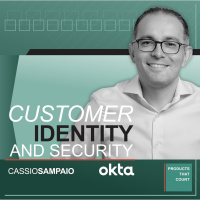 EP 402 - Okta CPO on Balancing Customer Identity and Security in Technical Products
