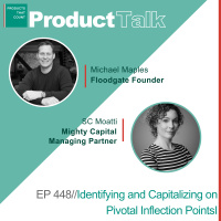 EP 448 - Floodgate Founder on Identifying and Capitalizing on Pivotal Inflection Points