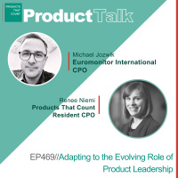 EP 469 - CPO Rising Series: Euromonitor International CPO on Adapting to the Evolving Role of Product Leadership