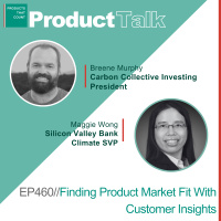 EP 460 - Carbon Collective Investing President on Finding Product Market Fit With Customer Insights and Enhancing User Experience With Technology
