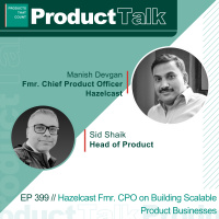 EP 399 - Hazelcast Fmr. CPO on Building Scalable Product Businesses