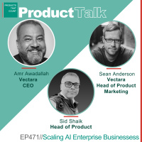 EP 471 - Vectara CEO and Head of Product Marketing on Scaling AI Enterprise Businesses