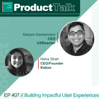 EP 407 - UXReactor CEO on Building Impactful User Experiences