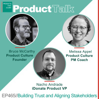 EP 465 - Product Culture Founder and PM Coach on Building Trust and Aligning Stakeholders