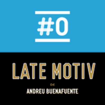 Late Motiv De Andreu Buenafuente