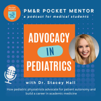 Pocket Mentor 030: Advocacy in Pediatrics with Dr. Stacey Hall