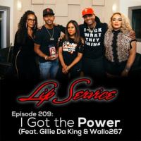 Episode 209 I Got the Power (Feat. Gillie Da King  Wallo267)