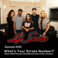 Episode 208: Whats Your Stroke Number? (Feat. Noah Powa  Chad Braverman of Doc Johnson)