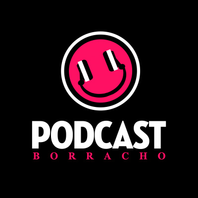 Podcast Borracho